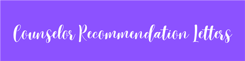 Counselor Recommendation Letters